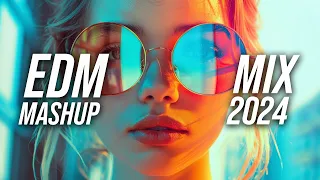 EDM Music Mix 2024🎧Mashups & Remixes Of Popular Songs🎧Bass Boosted 2024