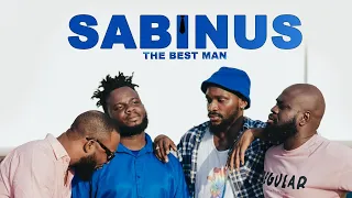 SABINUS THE BEST MAN ( Official Trailer)