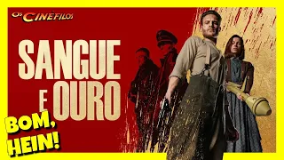 "Sangue e Ouro" - Crítica