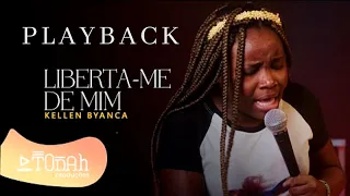 Liberta-me de mim - Kellen Byanca | PLAYBACK