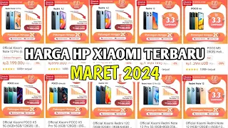 DAFTAR HARGA HP XIAOMI TERBARU MARET 2024