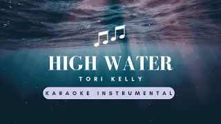 high water - Tori Kelly - Karaoke Instrumental