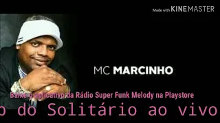 Mc Marcinho Rap do Solitário ao vivo