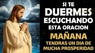 Si te duermes escuchando esta oración, mañana tendrás un día de mucha prosperidad!