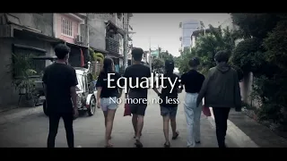 Equality: No more, no less (An advocacy for Gender Equality)