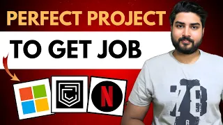 Make the Perfect Project for Getting Job | Placements 2024 🔥