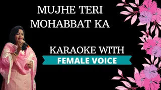 Mujhe Tere Mohabbat Ka Karaoke With Female Voice