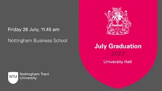 11.45am - Ceremony 62: Nottingham Business School - NTU Graduation July 2023