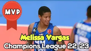 [Champions League 2022/23] [Semi-final] [Fenerbahce vs Vakifbank] [Melissa Vargas]