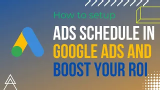 How to Set Up an Ad Schedule In Google Ads and Boost Your ROI #GoogleAdsCourse2023 | Part -27