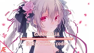 GARNiDELiA - Yakusoku [約束 -Promise code-] w/romaji lyrics