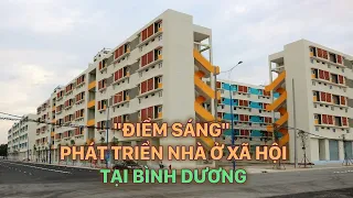 Tỉnh Bình Dương đã làm thế nào để có những căn nhà ở xã hội với giá 150 triệu đồng? | VTV24