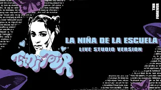 Lola Indigo, TINI - La Niña de la Escuela (Live Studio Version - Tini Tour)