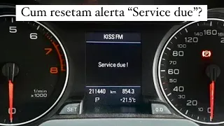 Cum resetam alerta “Service due” la Audi A4 B8.5