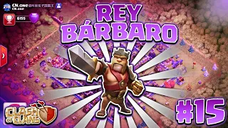 CLASH OF CLANS - SERIE #15 (ESPAÑOL/2019) *REY BÁRBARO*