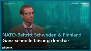 Joachim Weber zu einem möglichen Beitritt von Finnland und Schweden zur NATO am 16.05.22