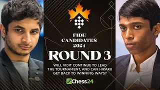 FIDE Candidates 2024 Rd 3 | Vidit v Pragg & Gukesh v Ian! Will Hikaru Get Back To Winning Ways?