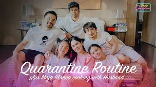 Quarantine Routine plus Maja Blanca cooking!