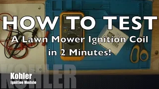 How To Check A Simple Lawn Mower Ignition Coil