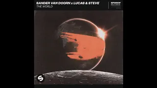 Sander van Doorn x Lucas & Steve - The World