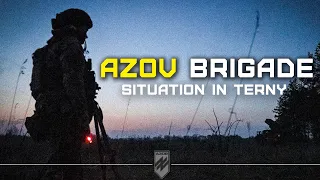 AZOV BRIGADE: DRONES, REPELLING RUSSIAN ASSAULTS, ENEMY LOSSES, SITUATION IN TERNY
