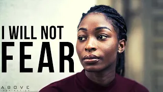 I WILL NOT FEAR | God Is With Me - Inspirational & Motivational Video