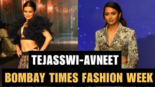 Tejasswi Prakash and 22-Year-old Avneet Kaur ramp walk At Bombay Times Fashion Week