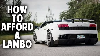 How to Afford a Lamborghini (without being a millionaire)