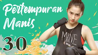 【Sweet Combat】Pertempuran Manis 30丨Lu Han dan Guan Xiaotong menebar kemesraan!