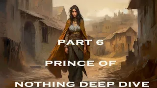 The Prince of Nothing: The Darkness That Comes Before by R. Scott Bakker Part 6 Deep Dive