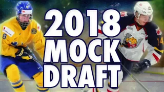 FINAL 2018 NHL MOCK DRAFT !