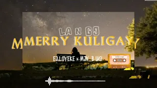 MERRI KULIGAY_EJ,Loyeke x MJx_B Ugi [LA N 69 Official Music]