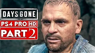 DAYS GONE Gameplay Walkthrough Part 2 [1080p HD PS4 PRO] - No Commentary