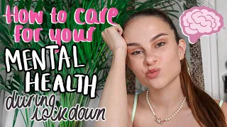 How to look after your mental health during lockdown - Episode 1 - LIFE IN LOCKDOWN