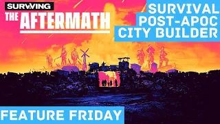 SURVIVING THE AFTERMATH | New Survival Post-Apocalyptic City Builder  [FEATURE FRIDAY]