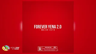 Major Keys - Forever Yena 2.0 (Official Audio)