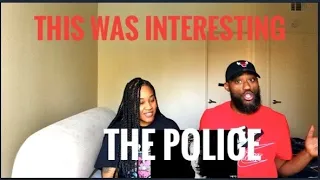 SOMEONE CALL 911! THE POLICE- EVERY BREATH YOU TAKE (REACTION)