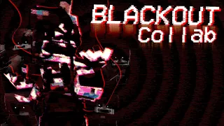 =BLACKOUT= | Collab | FNAF/MC/OC | Song by AVIVA