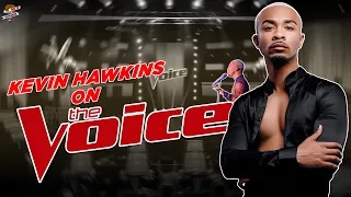 Who is Kevin Hawkins on The Voice? What happened to Kevin Hawkins on The Voice? / Kevin's Net worth