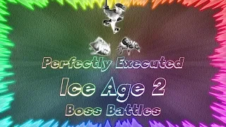 Ice Age 2 The Meltdown ★ Perfectly Executed Boss Battles