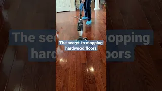 The Secret to Mopping Hardwood Floors - Pro Cleaning Tip
