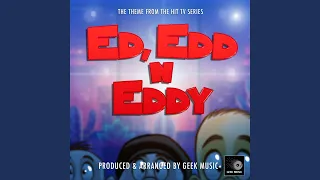 Ed, Edd N Eddy Main Theme (From "Ed, Edd N Eddy")
