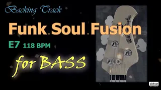 Funk  Soul  Fusion ／ Backing Track【For Bass】 E7 118 BPM (NO BASS)