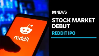 Reddit soars in Wall Street stock exchange debut | ABC News
