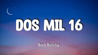 🎵 Bad Bunny - Dos mil 16 (Letra Lyrics) (65)