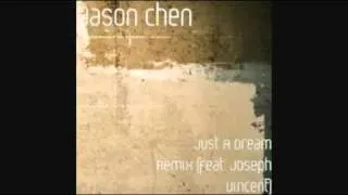 Just a Dream Remix/Cover (Nelly) - Jason Chen & Joseph Vincent Official Chipmunk Version