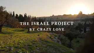 The Israel Project | Crazy Love Ministries