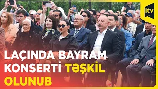 Laçında bayram konserti təşkil olunub