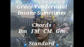 Grace Vanderwaal - Insane Sometimes (Guitar acustic cover)