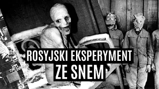 Rosyjski eksperyment ze snem | CREEPYPASTA LEKTOR